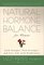 Natural Hormone Balance For Women : Look Younger, Feel Stronger, and Live Life with Exuberance