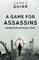 A Game For Assassins (The Redaction Chronicles)