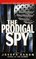 The Prodigal Spy (Large Print)