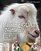 Raising Goats Naturally: The Complete Guide to Milk, Meat and More