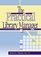 The Practical Library Manager (Haworth Series in Cataloging & Classification.) (Haworth Series in Cataloging & Classification.)