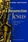 The Resurrection of Jesus: John Dominic Crossan And N.T. Wright in Dialogue