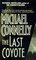 The Last Coyote (Harry Bosch, Bk 4)