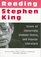 Reading Stephen King: Issues of Censorship, Student Choice, and Popular Literature