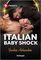 Italian Baby Shock (Scandalous Heirs, Bk 1) (Harlequin Presents, No 4234)