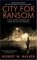 City for Ransom (Alistair Ransom, Bk 1)
