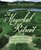 The Magickal Retreat: Making Time for Solitude, Intention & Rejuvenation