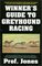 Winner's Guide to Greyhound Racing, Third Edition