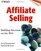Affiliate Selling: Building Revenue on the Web
