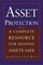 Asset Protection : Concepts and Strategies for Protecting Your Wealth