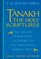 Tanakh: A New Translation of the Holy Scriptures According to the Traditional Hebrew Text