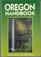 Oregon Handbook (Moon Handbooks : Oregon)