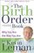 The Birth Order Book: Why You Are the Way You Are