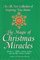 The Magic of Christmas Miracles : An All-New Collection Of Inspiring True Stories