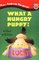 What a Hungry Puppy! (All Aboard Reading, Level 1)