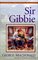 Sir Gibbie (Sir Gibbie, Bk 1) (Classics for Young Readers)