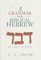 A Grammar for Biblical Hebrew