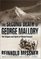 The Second Death of George Mallory: The Enigma and Spirit of Mount Everest