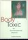 Body Toxic: An Environmental Memoir