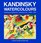 Kandinsky : Catalogue Raisonne of Oil Paintings Volume Two 1916-1944