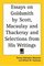 Essays on Goldsmith by Scott, Macaulay And Thackeray And Selections from His Writings