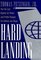 Hard Landing: The Epic Contest for Power and : Profits That Plunged the Airlines Into Chaos