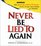 Never Be Lied To Again (Abridged) (Audio CD)