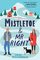 Mistletoe and Mr. Right (Moose Springs, Alaska, 2)