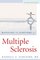 Managing the Symptoms of Multiple Sclerosis (Managing the Symptoms of)