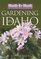 Month-By-Month Gardening in Idaho