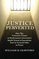 Justice Perverted: How The Innocence Project at Northwestern University's  Medill School of Journalism Sent an Innocent Man to Prison