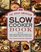 The Great American Slow Cooker Bible: 700 Easy Recipes for Every Day and Every Size of Machine