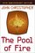 The Pool of Fire : 35th Anniversary Edition