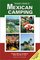 Traveler's Guide to Mexican Camping: Explore Mexico and Belize With Your Rv or Tent (Traveler's Guide to Mexican Camping)