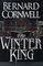 The Winter King (The Warlord Chronicles, Bk I)