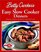 Betty Crocker's Easy Slow Cooker Dinners: Delicious Dinners the Whole Family Will Love