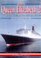 Queen Elizabeth 2: Sailing into the Next Millennium (Ocean Liners Past and Present) (Maritime Collection)