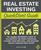 Real Estate Investing QuickStart Guide: The Simplified Beginner?s Guide to Successfully Securing Financing, Closing Your First Deal, and Building Wealth Through Real Estate (QuickStart Guides)