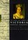 The Life and Times of Victoria (Kings and Queens of England)