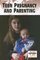 Teen Pregnancy And Parenting (Current Controversies)