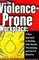 The Violence-Prone Workplace: A New Approach to Dealing With Hostile, Threatening, and Uncivil Behavior