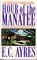 Hour of the Manatee (Tony Lowell, Bk 1)