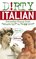 Dirty Italian: Everyday Slang from "What's Up?" to "F*ck Off!" (Dirty Everyday Slang)