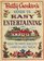 Betty Crocker's Guide to Easy Entertaining, Facsimile Edition