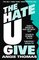 The Hate U Give (Hate U Give, Bk 1)