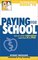 The Motley Fool's Guide to Paying for School: How to Cover Education Costs from K to Ph.D.
