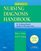 Nursing Diagnosis Handbook: An Evidence-Based Guide to Planning Care (Nursing Diagnosis Handbook)