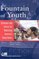 Fountain of Youth: Strategies and Tactics for Mobilizing America's Young Voters (Campaigning American Style)