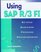 Using Sap R/3 Fi: Beyond Business Process Reengineering