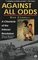 Against All Odds: A Chronicle of the Eritrean Revolution With a New Afterword on the Postwar Transiton